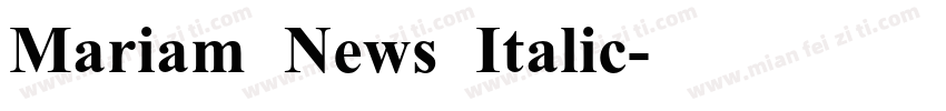 Mariam News Italic字体转换